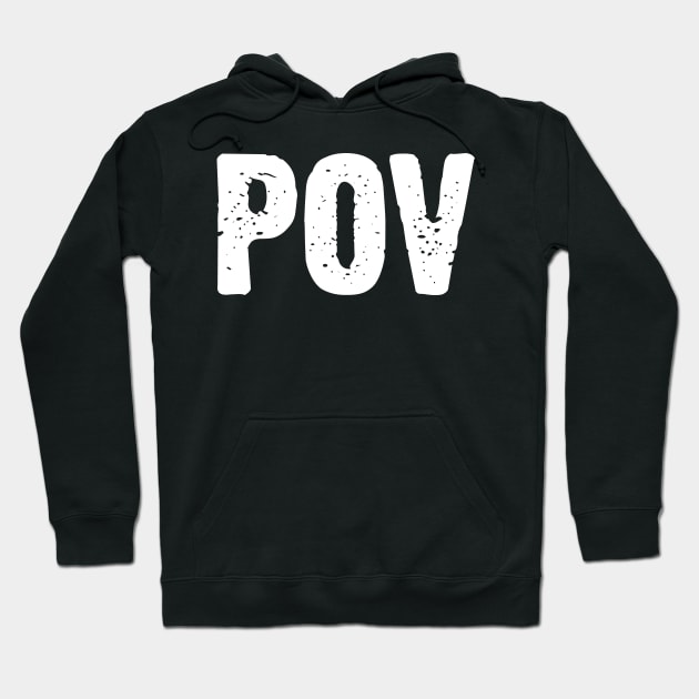 POV (It's all a question of point of view!) Hoodie by Emma